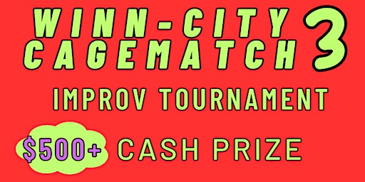 Hauptbild für Winn-City Cagematch Comedy Tournament Finals!!