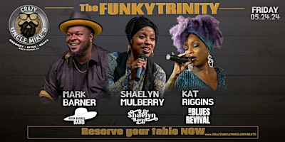 Primaire afbeelding van Funky Trinity Friday-  Mark Barner Band, Shaelyn Band, and Kat Riggins