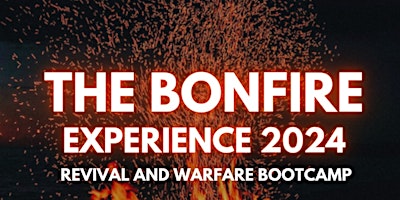 Hauptbild für THE BONFIRE EXPERIENCE 2024