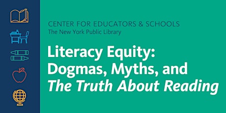 Literacy Equity: Dogmas, Myths, and The Truth About Reading