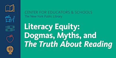 Imagem principal do evento Literacy Equity: Dogmas, Myths, and The Truth About Reading