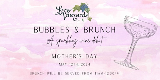 Image principale de Mother's Day Bubbles & Brunch at Loew Vineyards