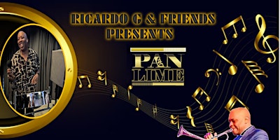 Image principale de Ricardo G & Friends Presents Pan Lime Featuring Musician Roland Caulker