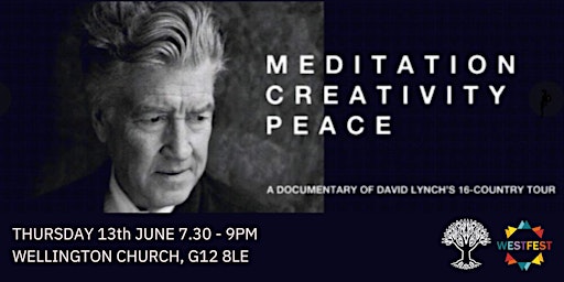 Image principale de Meditation, Creativity, Peace - A David Lynch Documentary Screening