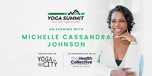 Imagem principal do evento Connecticut Yoga Summit: An Evening with Michelle Cassandra Johnson