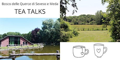 Tea Talks, conversazioni sulla Natura primary image