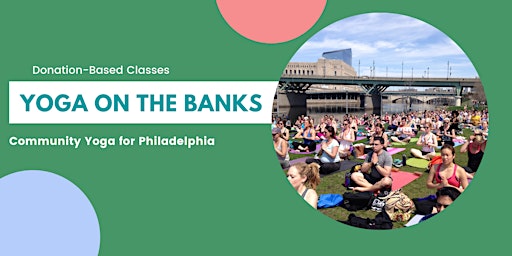 Imagen principal de Yoga on the Banks : SATURDAY Community Practice