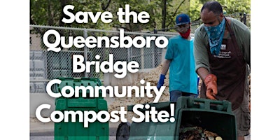 Big Reuse Press Conference and Rally to Save Queensbridge Composting Site primary image