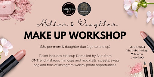 Immagine principale di Mother & Daughter Make Up Workshop 