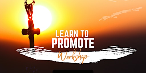 Imagem principal do evento Learn to Promote Workshop