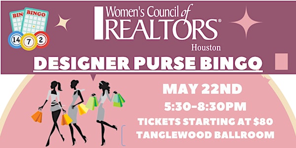 Designer Purse Bingo Hosted By Women's Council of Realtors Houston