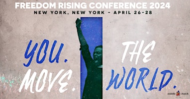 Imagem principal do evento Freedom Rising: You. Move. The World.