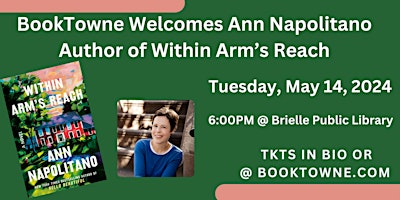 Imagen principal de BookTowne Welcomes Ann Napolitano, Author of Within Arm's Reach