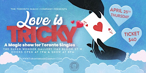 Primaire afbeelding van Love is Tricky - A Magic Show for Toronto SINGLES (AGES 25-45)