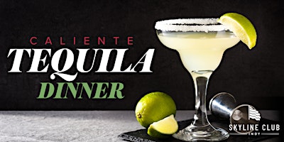 Imagem principal de CALIENTE TEQUILA DINNER