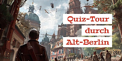 Hauptbild für Quiz Tour durch Alt-Berlin, inkl. 50% TIER-Scooter Gutschein