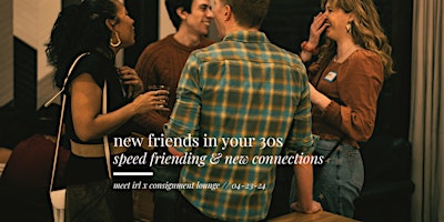Primaire afbeelding van meet irl | speed friending for new friends in your 30s