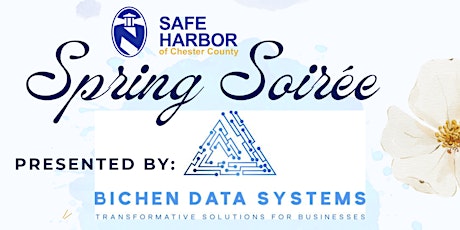 Safe Harbor Spring Soiree  - Presented by Bichen Data Systems