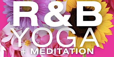R&B Yoga Flow +  Meditation PHOENIX AZ primary image