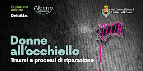 Donne all’occhiello. Traumi e processi di riparazione.