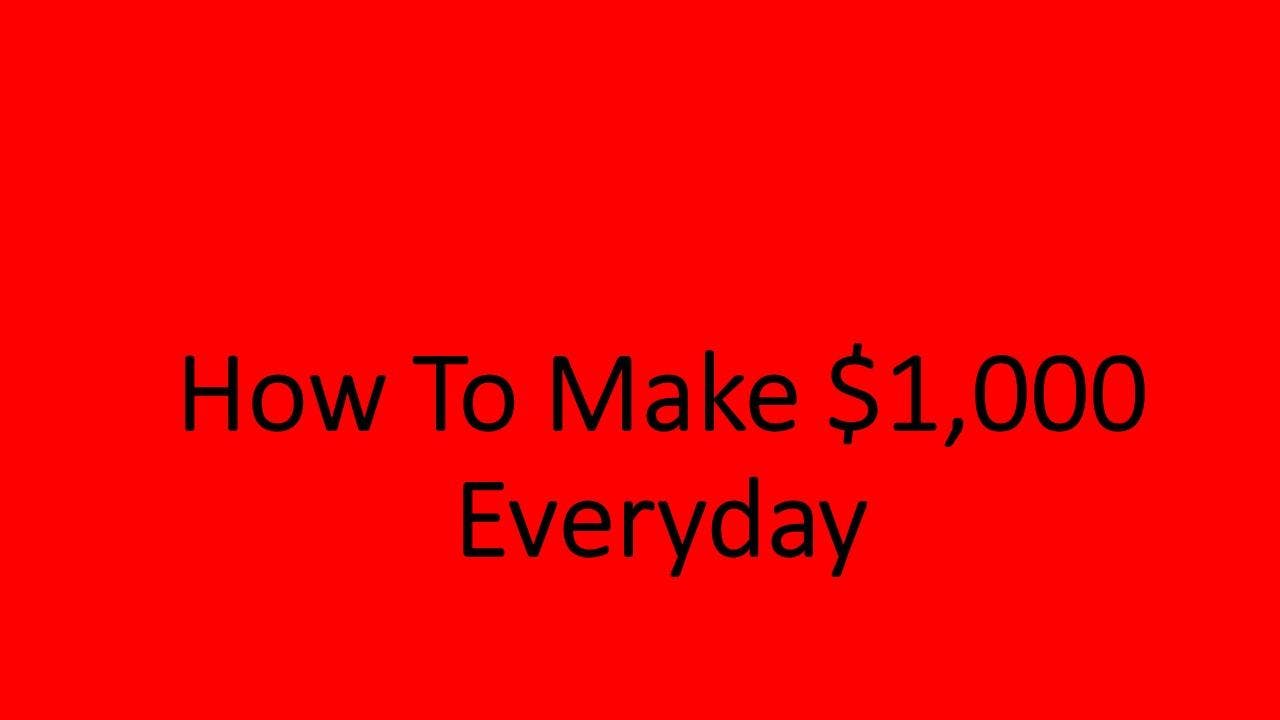 How To Make $1,000 Pay Day