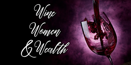 Wine, Women and Wealth® - Online Edition primary image