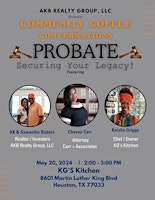 Primaire afbeelding van Community Coffee & Conversations: Probate Securing Your Legacy!