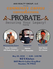 Community Coffee & Conversations: Probate Securing Your Legacy!