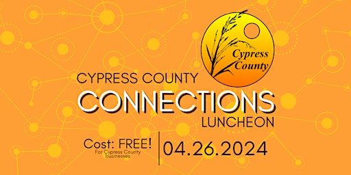 Image principale de 3rd Bi-Annual Cypress County Connections Luncheon