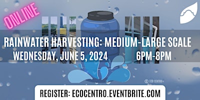 Primaire afbeelding van Rainwater Harvesting: Medium to Large  Scale  ONLINE Workshop