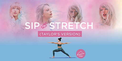 Imagem principal do evento Sip & Stretch (Taylor's Version)