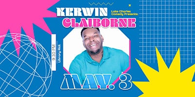 Imagen principal de Lake Charles Comedy Presents: Kerwin Claiborne (NEW SHOW ADDED)