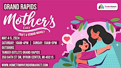 Grand Rapids Mother's Day Craft and Vendor Market