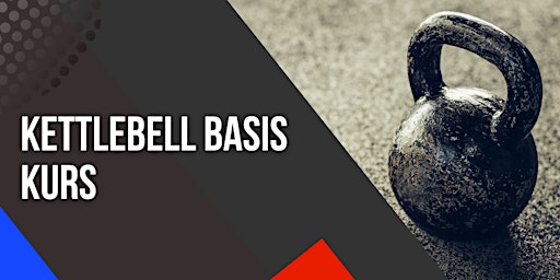 Hauptbild für Kettlebell Basis Kurs