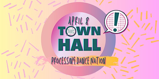 Town Hall: Processing DANCE NATION primary image