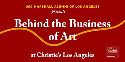 Primaire afbeelding van USC Marshall Alumni  LA Presents: Behind the Business of Art