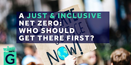 Immagine principale di A Just and Inclusive Net Zero: Who should get there first? 