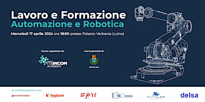 Immagine principale di Formazione e Lavoro | Automazione e Robotica | 17 aprile, ore 18, Luino 