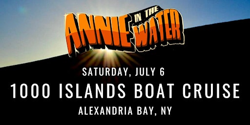 Imagem principal do evento Annie in the Water 1000 Islands Boatcruise