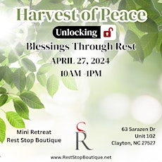 Harvest of Peace; Unlocking Blessings Through Rest