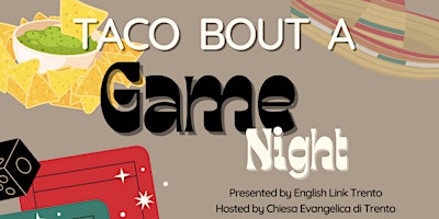 Image principale de Taco Bout a Game Night