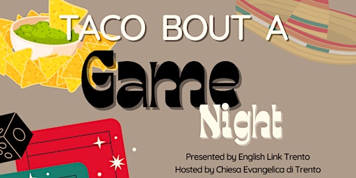 Imagem principal do evento Taco Bout a Game Night