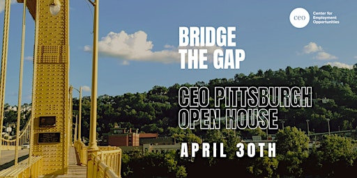 Imagem principal do evento Bridge the Gap! CEO Pittsburgh Open House