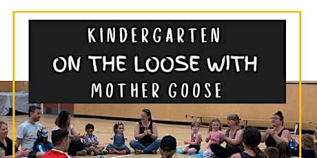 Primaire afbeelding van Kindergarten on the Loose with Mother Goose