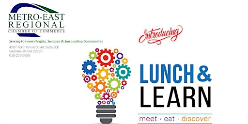 Imagen principal de Metro East Regional Chamber Lunch & Learn Series #1