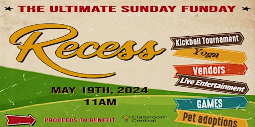 Imagem principal do evento Recess | The Ultimate Sunday Funday