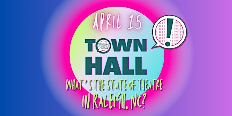 Town Hall: What's the State of Theatre in Raleigh?