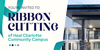 Hauptbild für Heal Charlotte Community Campus Ribbon Cutting