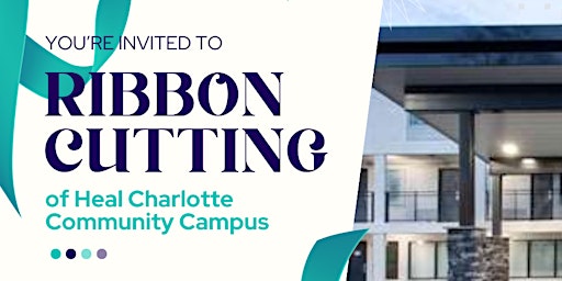 Primaire afbeelding van Heal Charlotte Community Campus Ribbon Cutting