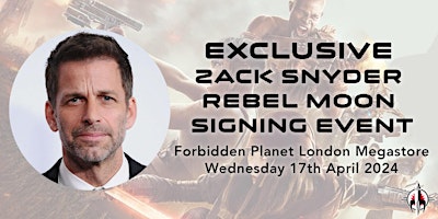 Exclusive Zack Snyder Rebel Moon Signing Event primary image